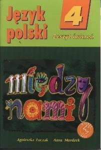 Między nami. Język polski. Zeszyt ćwiczeń. Klasa 4. Szkoła podstawowa - Łuczak Agnieszka, Murdzek Anna
