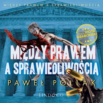 Między prawem a sprawiedliwością. Tom 2 - Pollak Paweł