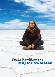 Między światami - Pawlikowska Beata