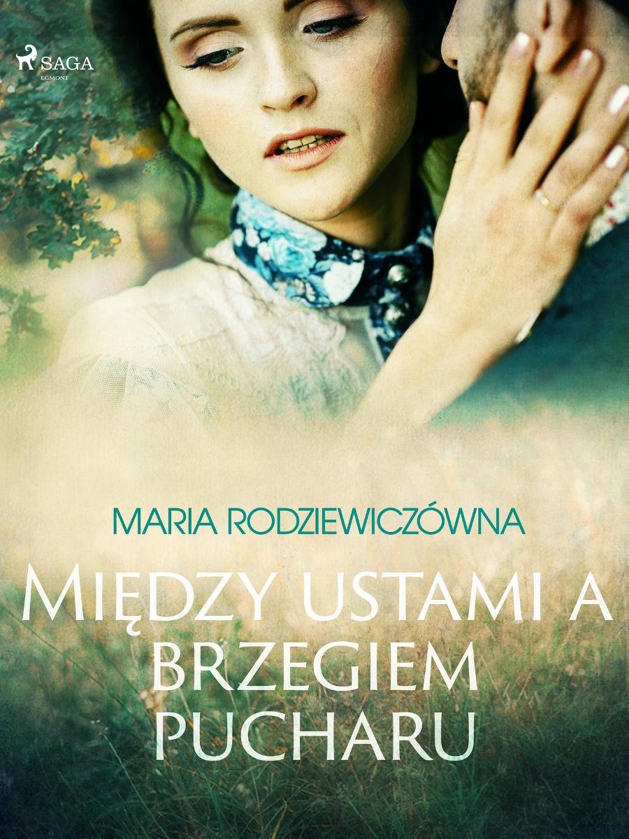 Między Ustami A Brzegiem Pucharu - Rodziewiczówna Maria | Ebook Sklep ...