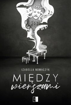 Między wierszami - Izabella Nowaczyk