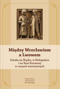 Między Wrocławiem a Lwowem - Opracowanie zbiorowe