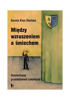 Między Wzruszeniem a Śmiechem - ebook PDF - Klus-Stańska Dorota