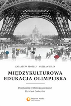 Międzykulturowa edukacja olimpijska - Płoszaj Katarzyna, Firek Wiesław