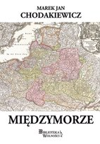 Międzymorze Chodakiewicz Marek J.