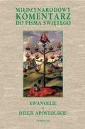 Międzynarodowy komentarz do Pisma Świętego. Tom 7. Ewangelie. Dzieje Apostolskie - Opracowanie zbiorowe