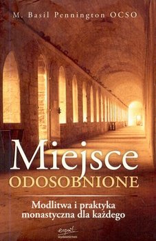 Miejsce odosobnione - Pennington Basil M