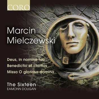 Mielczewski: Deus in Nomine Tuo - The Sixteen