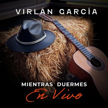 Mientras Duermes - Virlán García