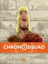 Miesiąc miodowy w epoce brązu. Chronosquad. Tom 1 Albertini Giorgio, Panaccione Gregory