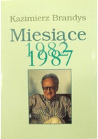 Miesiące 1982 - 1987 Brandys Kazimierz