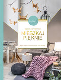 Mieszkaj pięknie&nbsp;-&nbsp;Kutkowska Jagoda