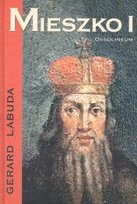 Mieszko I Labuda Gerard