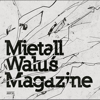 Mietall Walus Magazine - Metal Walus Magazine