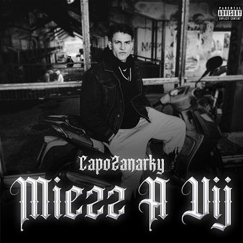 MIEZZ A VIJ - Capozanarky