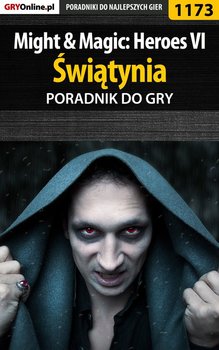 Might Magic: Heroes VI - Świątynia - poradnik do gry - Kozłowski Maciej Czarny