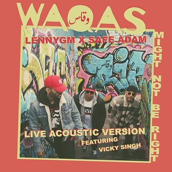 Might Not Be Right - Waqas, LennyGM, Safe Adam feat. Vicky Singh