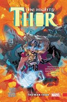 Mighty Thor Vol. 4: The War Thor - Aaron Jason
