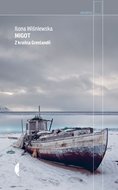 Migot. Z krańca Grenlandii - Wiśniewska Ilona