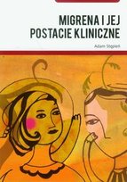 Migrena i jej postacie kliniczne Stępień Adam