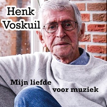 Mijn liefde voor muziek - Henk Voskuil