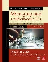 Mike Meyers' Comptia A+ Guide to Managing and Troubleshooting PCs Lab Manual, Sixth Edition (Exams 220-1001 & 220-1002) - Meyers Mike, Soper Mark Edward
