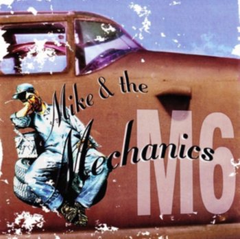 Mike & The Mechanics (M6) - Mike and The Mechanics