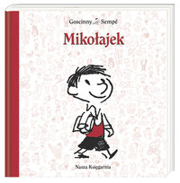 Mikołajek Goscinny Rene, Sempe Jean-Jacques