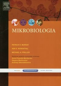 Mikrobiologia - Murray Patrick R., Rosenthal Ken S., Pfaller Michael A.