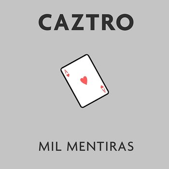 Mil Mentiras - Caztro