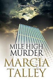 Mile High Murder - Marcia Talley