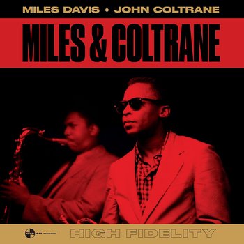 Miles & Coltrane (Remastered), płyta winylowa - Davis Miles, Coltrane John, Chambers Paul, Garland Red, Adderley Cannonball, Cobb Jimmy, Jones Philly Joe