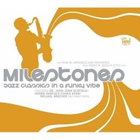 Milestones: Jazz Classics In A Funky Vibe Various Artists