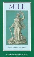 Mill: The Spirit of the Age, on Liberty, the Subjection of Women - John Stuart Mill