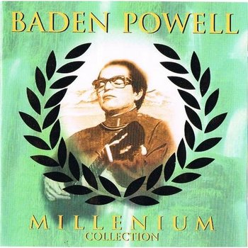 Millenium Collection: Baden Powell - Powell Baden