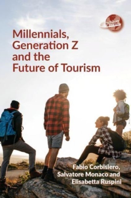 Millennials, Generation Z And The Future Of Tourism - Opracowanie ...