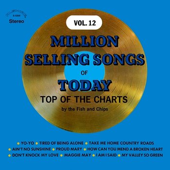 Million Selling Songs of Today: Top of the Charts, Vol. 12 - Fish & Chips