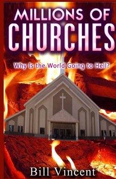 Millions of Churches - Bill Vincent