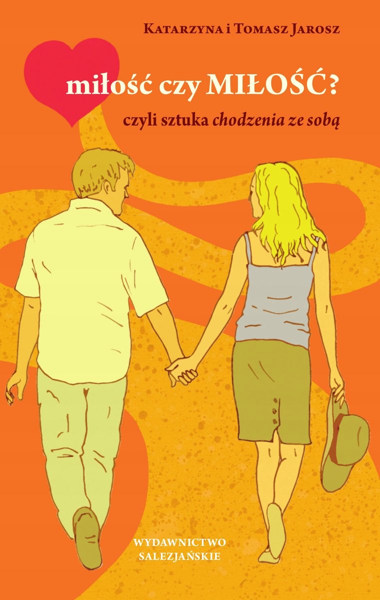 Miłość czy MIŁOŚĆ? Katarzyna i Tomasz Jarosz - Nieznany | Książka w Empik