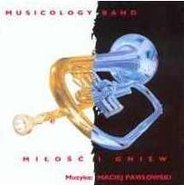 Miłość i gniew Musicology Band