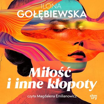 Miłość i inne kłopoty - audiobook - Gołębiewska Ilona