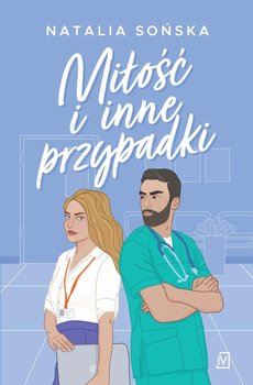 Miłość i inne przypadki - Sońska Natalia