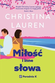 Miłość i inne słowa - Lauren Christina