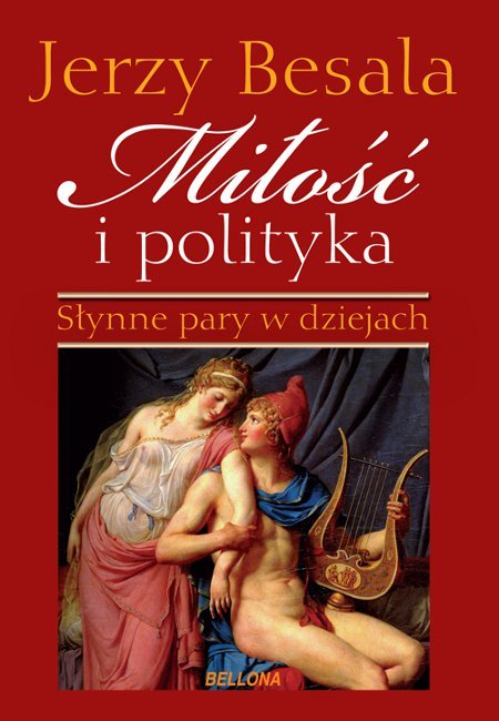 Miłość i polityka. Słynne pary w dziejach - ebook mobi