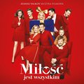 Miłość jest wszystkim (Soundtrack) - Various Artists