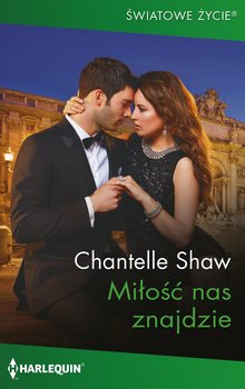 Miłość nas znajdzie - Shaw Chantelle