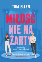 Miłość nie na żarty Ellen Tom
