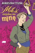 Miłość niejedną ma minę Tyszka Agnieszka