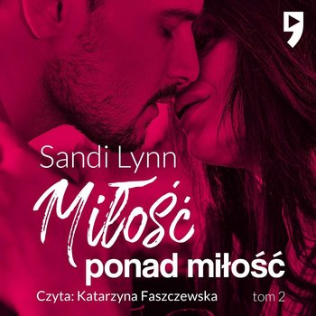 Miłość ponad miłość. Tom 2 - Lynn Sandi