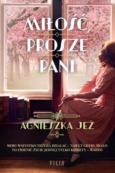 Miłość, proszę pani - Jeż Agnieszka